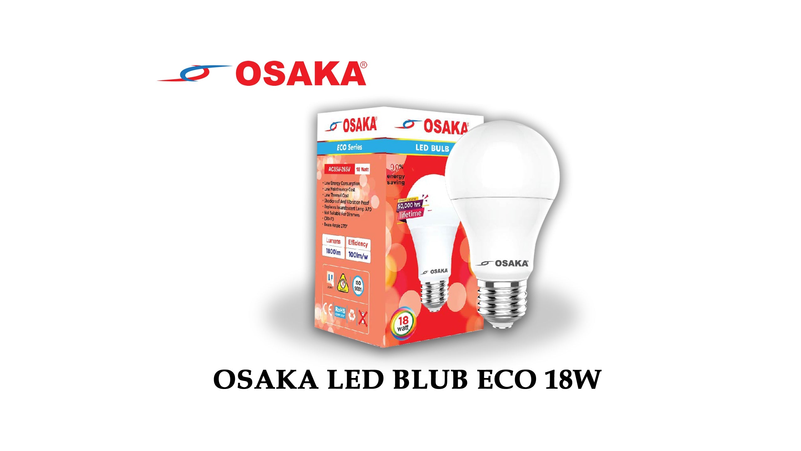 OSAKA 18 WATT DAY LIGHT LED BULB E27 – Al-Fatah